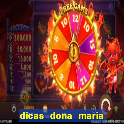 dicas dona maria jogo do bicho